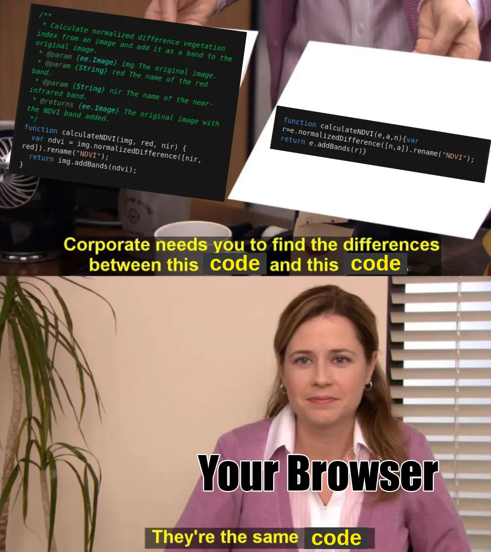 The browser can't tell the difference between minified and regular code.